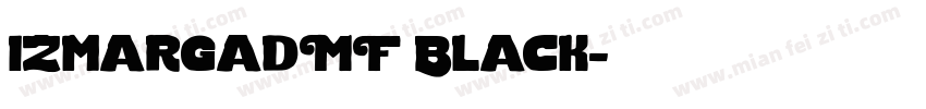 IzmargadMF Black字体转换